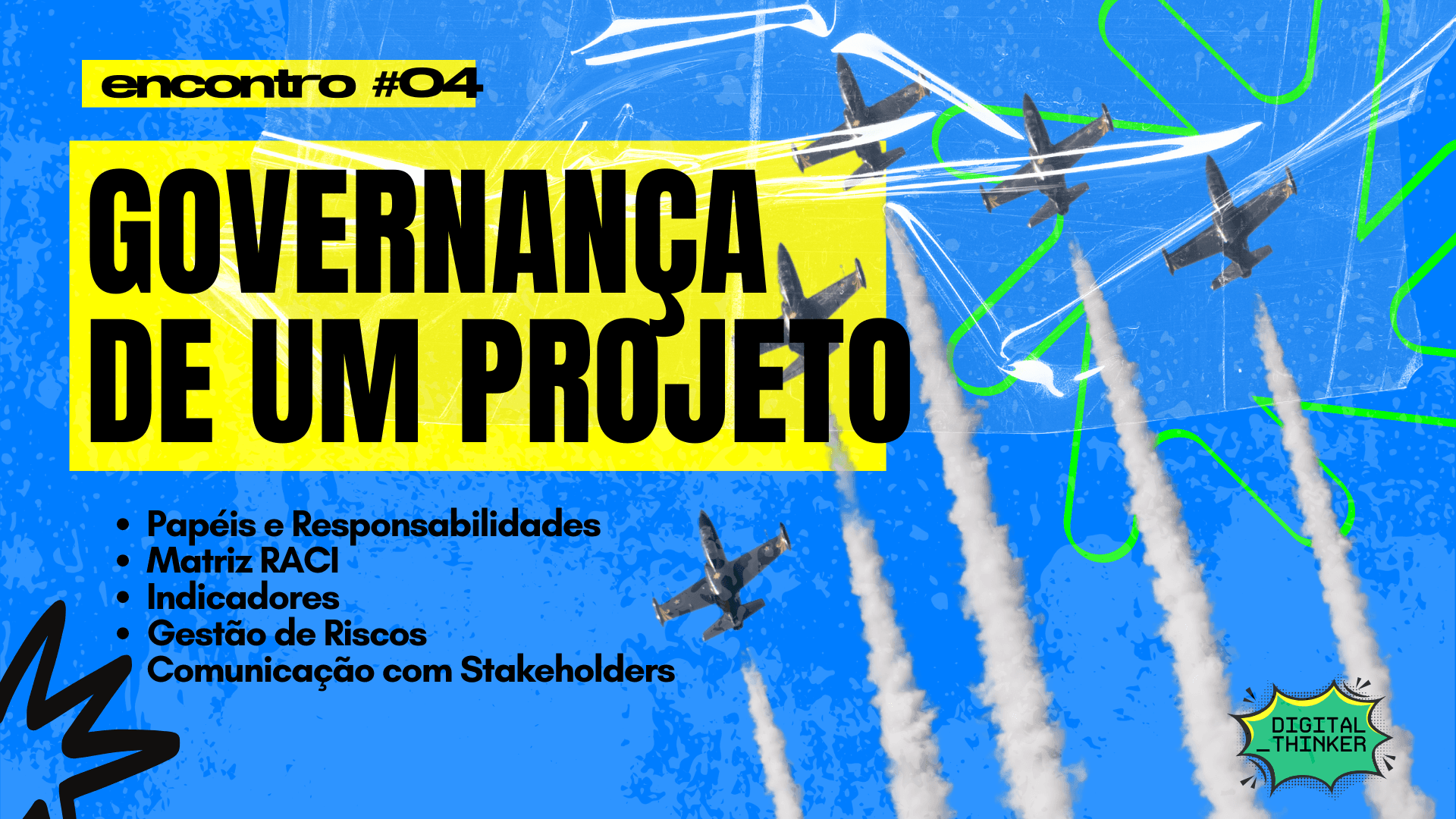 MÓDULO 4: GOVERNANÇA DE UM PROJETO